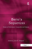 Berio's Sequenzas: Essays on Performance, Composition and Analysis
