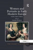 Women and Portraits in Early Modern Europe: Gender, Agency, Identity