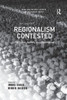 Regionalism Contested: Institution, Society and Governance