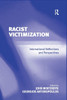 Racist Victimization: International Reflections and Perspectives