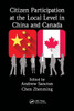 Citizen Participation at the Local Level in China and Canada