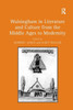 Walsingham in Literature and Culture from the Middle Ages to Modernity