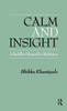 Calm and Insight: A Buddhist Manual for Meditators