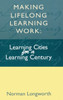 Making Lifelong Learning Work