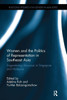 Women and the Politics of Representation in Southeast Asia: Engendering discourse in Singapore and Malaysia