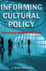 Informing Cultural Policy: The Information and Research Infrastructure