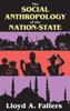 The Social Anthropology of the Nation-State