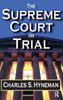 The Supreme Court on Trial