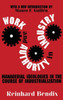 Work and Authority in Industry: Managerial Ideologies in the Course of Industrialization