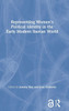 Representing Women's Political Identity in the Early Modern Iberian World