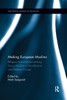 Making European Muslims: Religious Socialization Among Young Muslims in Scandinavia and Western Europe