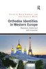 Orthodox Identities in Western Europe: Migration, Settlement and Innovation