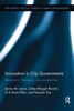 Innovation in City Governments: Structures, Networks, and Leadership