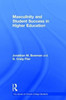 Masculinity and Student Success in Higher Education
