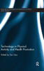Technology in Physical Activity and Health Promotion