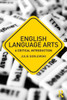 English Language Arts: A Critical Introduction
