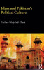 Islam and Pakistan's Political Culture