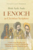 1 Enoch as Christian Scripture: A Study in the Reception and Appropriation of 1 Enoch in Jude and the Ethiopian Orthodox Tewah?do Canon