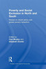 Poverty and Exclusion in North and South: Essays on Social Policy and Global Poverty Reduction