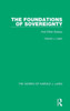 The Foundations of Sovereignty (Works of Harold J. Laski): And Other Essays
