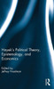 Hayek's Political Theory, Epistemology, and Economics