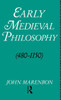Early Medieval Philosophy 480-1150: An Introduction
