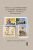Textual Transformations in Children's Literature: Adaptations, Translations, Reconsiderations