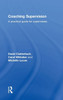 Coaching Supervision: A Practical Guide for Supervisees