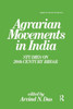 Agrarian Movements in India: Studies on 20th Century Bihar