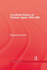 A Cultural History of Postwar Japan 1945-1980