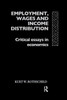 Employment, Wages and Income Distribution: Critical essays in Economics