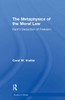 The Metaphysics of the Moral Law: Kantos Deduction of Freedom