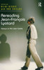 Rereading Jean-François Lyotard: Essays on His Later Works