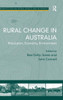 Rural Change in Australia: Population, Economy, Environment. by Rae Dufty-Jones and John Connell