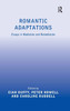 Romantic Adaptations: Essays in Mediation and Remediation