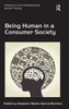 Being Human in a Consumer Society