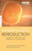 Marginalized Reproduction: Ethnicity, Infertility and Reproductive Technologies