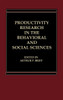Productivity Research in the Behavioral and Social Sciences