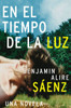 En El Tiempo de la Luz: Una Novela