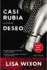 Casi Rubia En La Isla del Deseo: Una Novela