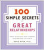 100 Simple Secrets of Great Relationships: What Scientists Have Learned and How You Can Use It
