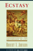 Ecstasy: Understanding the Psychology of Joy