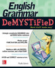 English Grammar Demystified: A Self-Teaching Guide