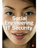 Social Engineering in It Security: Tools, Tactics, and Techniques