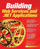 Building .Net Applications & Web Services
