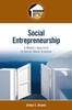 Social Entrepreneurship: A Modern Approach to Social Value Creation