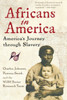 Africans in America: America's Journey Through Slavery
