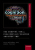 The Computational Evolution of Cognitive Architectures