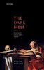 The Dark Bible: Cultures of Interpretation in Early Modern England