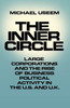 The Inner Circle: Large Corporations and the Rise of Business Political Activity in the U. S. and U.K.